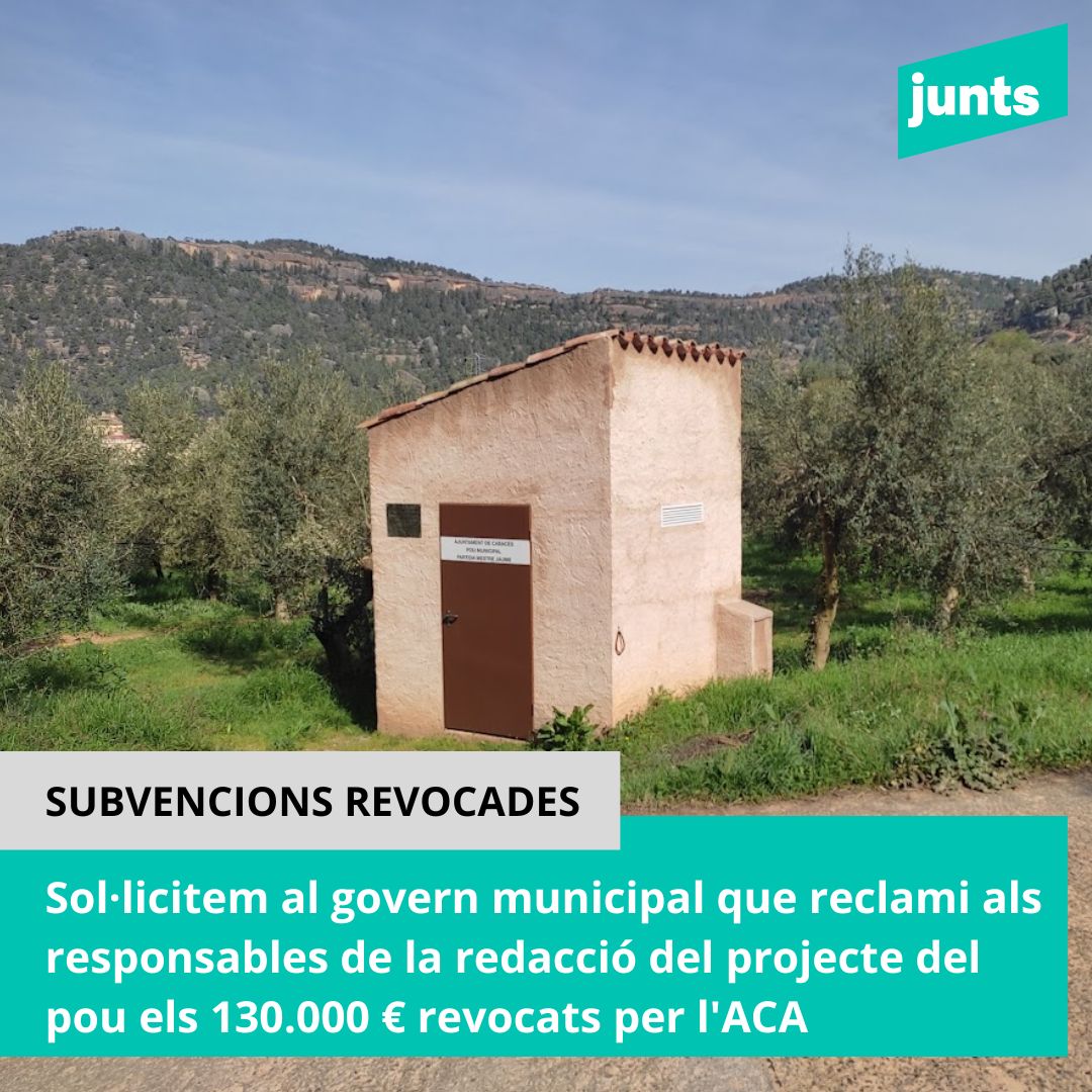 Sol·licitem al govern municipal que reclami als responsables de la redacció del projecte del pou els 130.000 € revocats per l’ACA